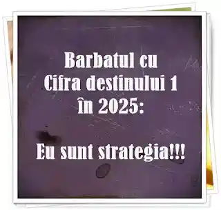numerologie barbatul cu cifra destinului 1 in anul 2025