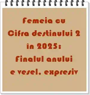 numerologie femeia cu cifra destinul 2 an anul 2025