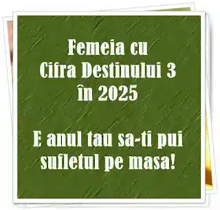 numerologie femeia cu cifra destinului 3 în 2025
