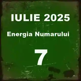 numerologie vibratiile lunii iulie 2025