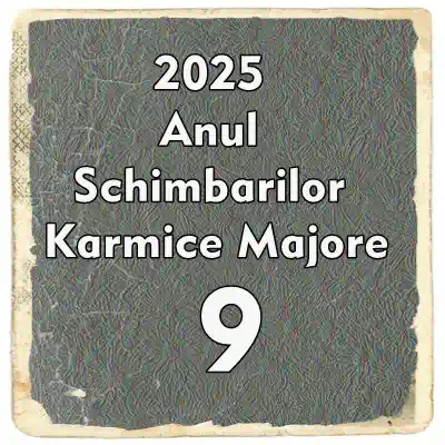 2025 anul schimbărilor karmice